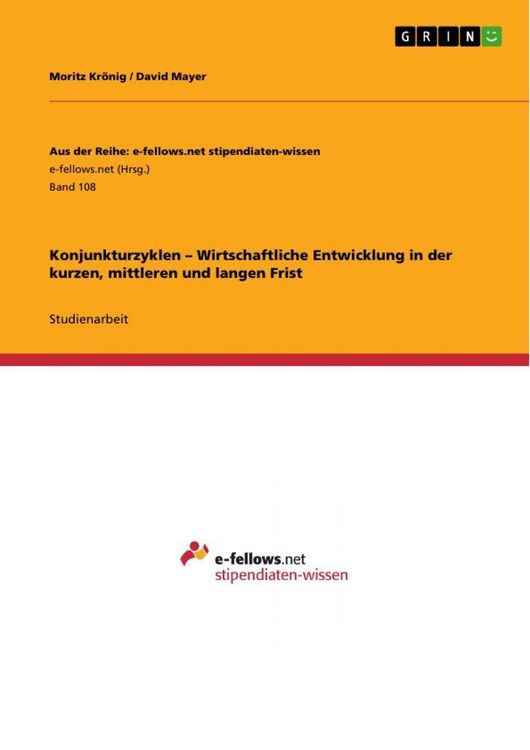 Produktbild: Konjunkturzyklen - Wirtschaftliche Entwicklung in der kurzen, mittleren und langen Frist