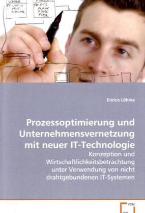 Produktbild: L&ouml;hrke Enrico: Prozessoptimierung und Unternehmensvernetzung
