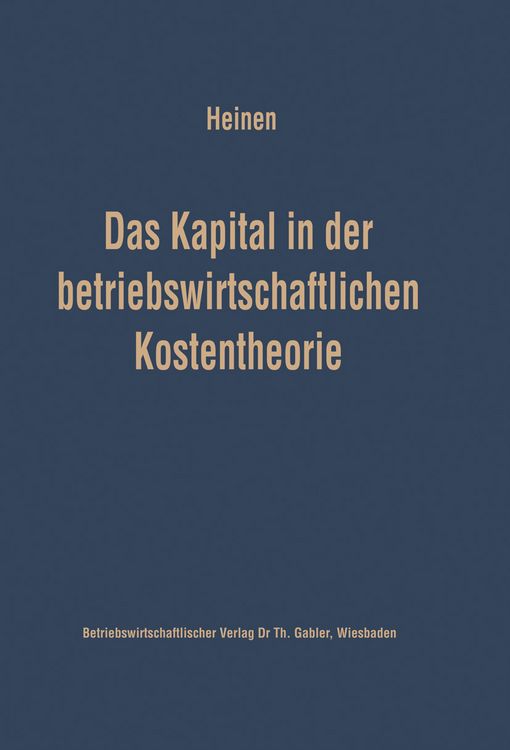 Produktbild: Das Kapital in der betriebswirtschaftlichen Kostentheorie