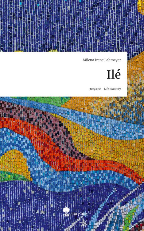 Produktbild: Il&eacute;. Life is a Story - story.one