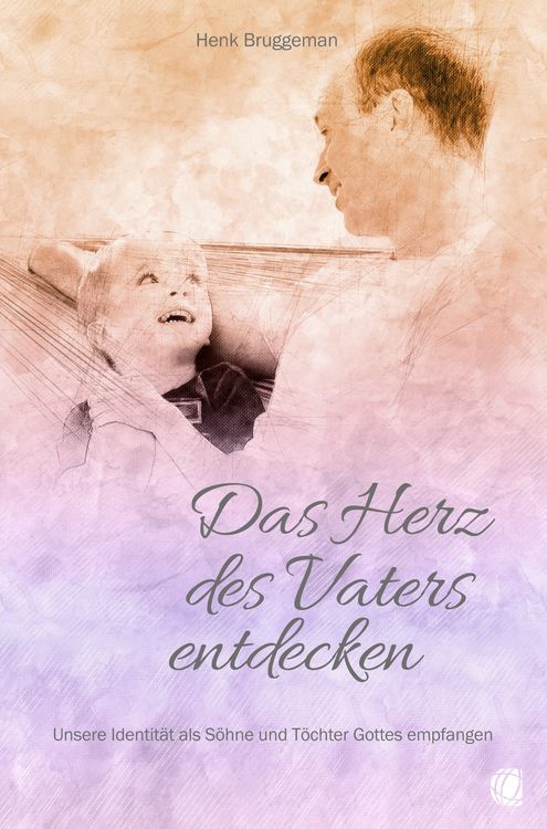 Produktbild: Das Herz des Vaters entdecken