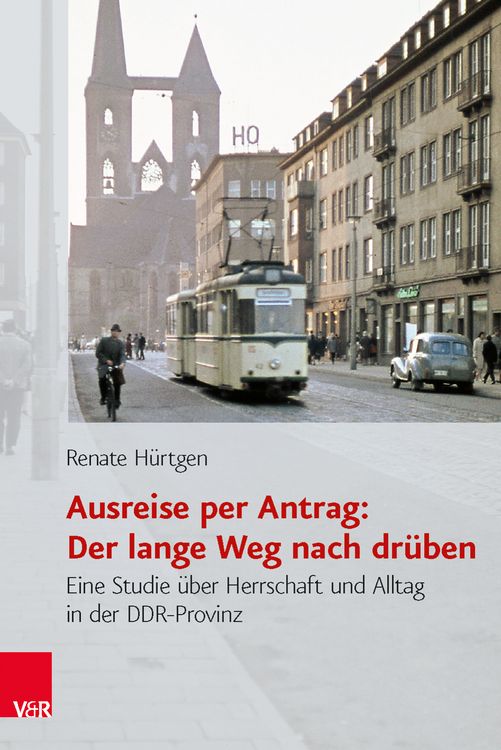 Produktbild: Ausreise per Antrag: Der lange Weg nach dr&uuml;ben