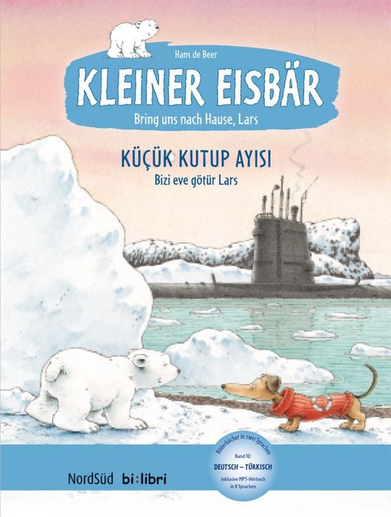 Produktbild: Kleiner Eisb&auml;r &ndash; Lars, bring uns nach Hause! (Deutsch-T&uuml;rkisch)