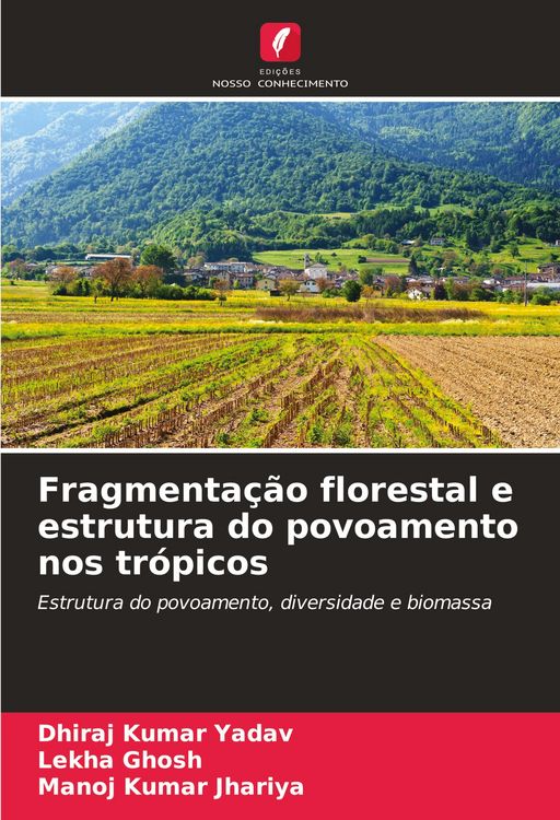 Produktbild: Fragmenta&ccedil;&atilde;o florestal e estrutura do povoamento nos tr&oacute;picos