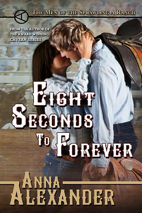 Produktbild: Eight Seconds to Forever (Men of the Sprawling A Ranch, #5)