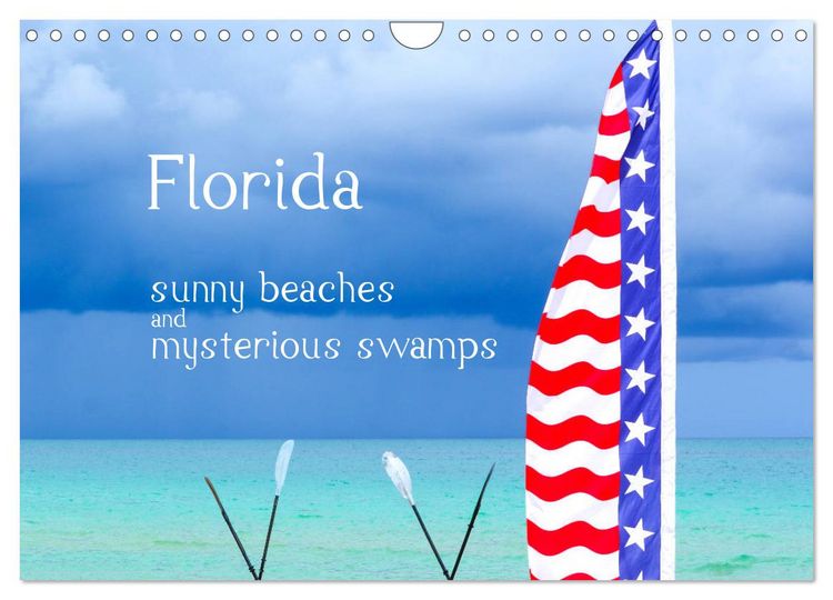 Produktbild: Florida &ndash; sunny beaches and mysterious swamps (Wall Calendar 2026 DIN A4 landscape), CALVENDO 12 Month Wall Calendar