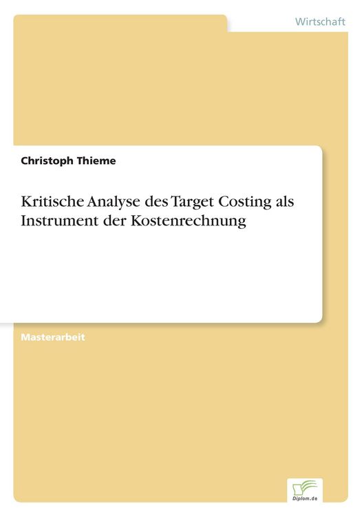 Produktbild: Kritische Analyse des Target Costing als Instrument der Kostenrechnung