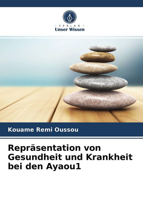 Produktbild: Repr&auml;sentation von Gesundheit und Krankheit bei den Ayaou1