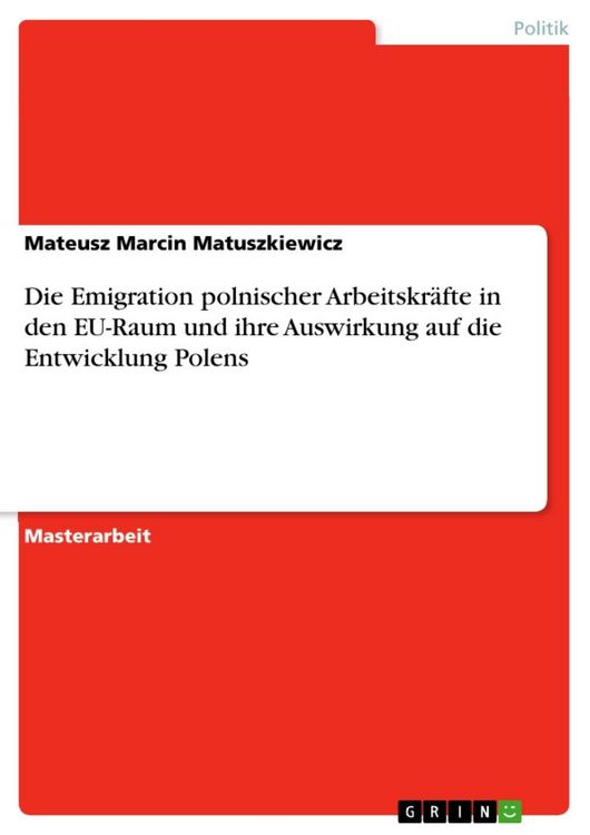 Produktbild: Die Emigration polnischer Arbeitskr&auml;fte in den EU-Raum und ihre Auswirkung auf die Entwicklung Polens