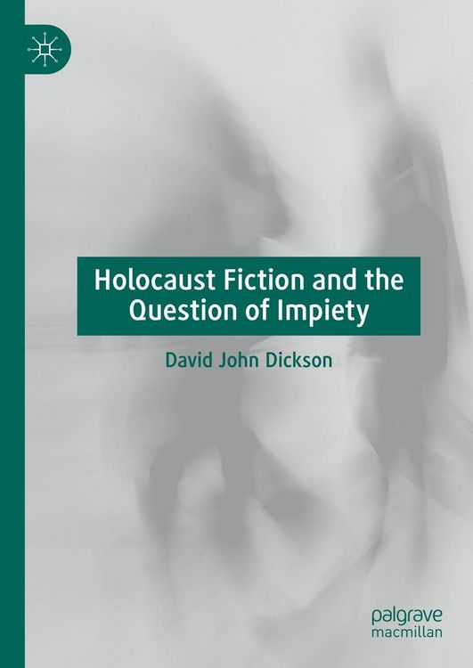 Produktbild: Holocaust Fiction and the Question of Impiety