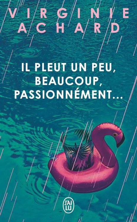 Produktbild: Il pleut, un peu, beaucoup, passionn&eacute;ment