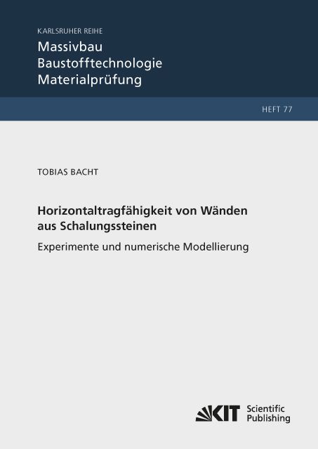 Produktbild: Horizontaltragf&auml;higkeit von W&auml;nden aus Leichtbeton-Schalungssteinen - Experimente und numerische Modellierung