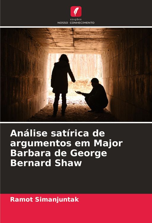 Produktbild: An&aacute;lise sat&iacute;rica de argumentos em Major Barbara de George Bernard Shaw
