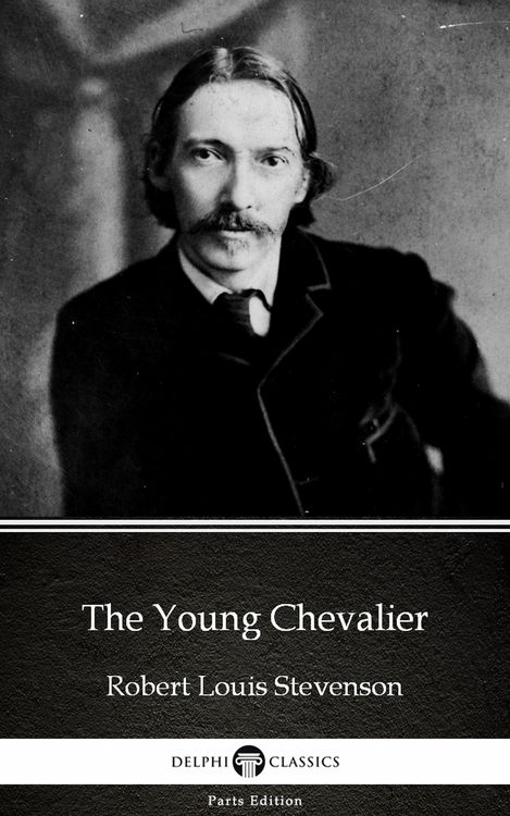 Produktbild: The Young Chevalier by Robert Louis Stevenson (Illustrated)