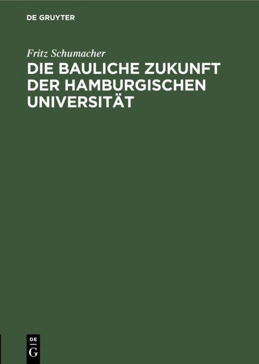 Produktbild: Die bauliche Zukunft der Hamburgischen Universit&auml;t