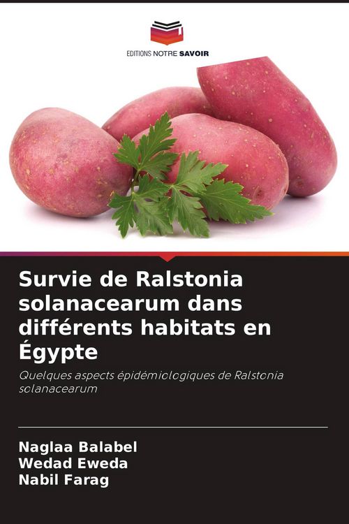Produktbild: Survie de Ralstonia solanacearum dans diff&eacute;rents habitats en &Eacute;gypte