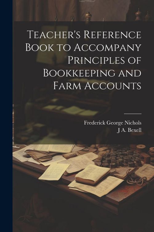 Produktbild: Teacher's Reference Book to Accompany Principles of Bookkeeping and Farm Accounts