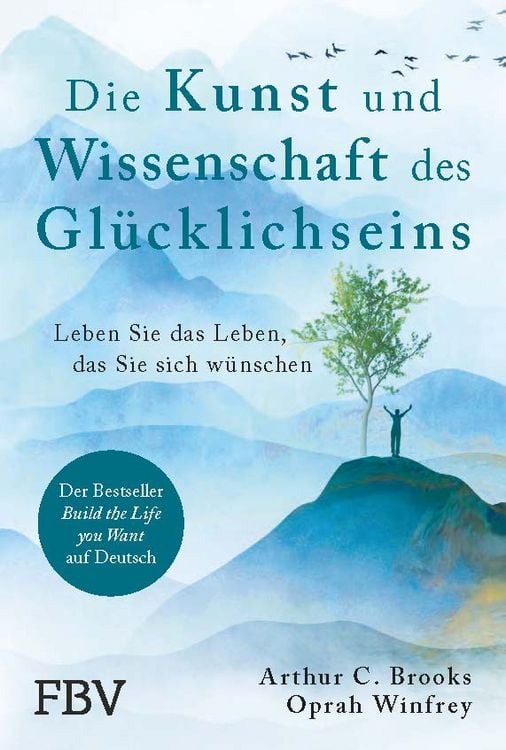 Produktbild: Die Kunst und Wissenschaft des Glücklichseins