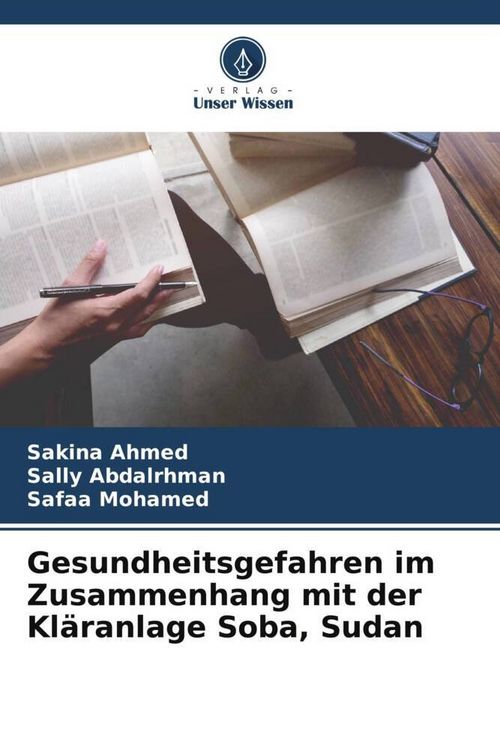 Produktbild: Gesundheitsgefahren im Zusammenhang mit der Kl&auml;ranlage Soba, Sudan