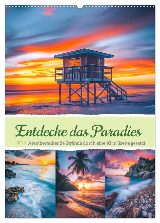 Produktbild: Entdecke das Paradies - Atemberaubende Str&auml;nde durch eine KI in Szene gesetzt (Wandkalender 2026 DIN A2 hoch), CALVENDO Monatskalender