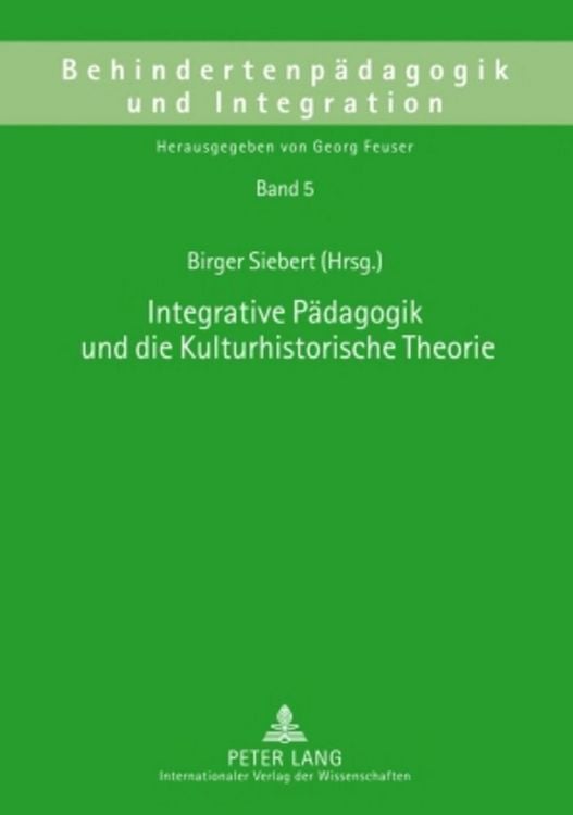 Produktbild: Integrative P&auml;dagogik und die Kulturhistorische Theorie