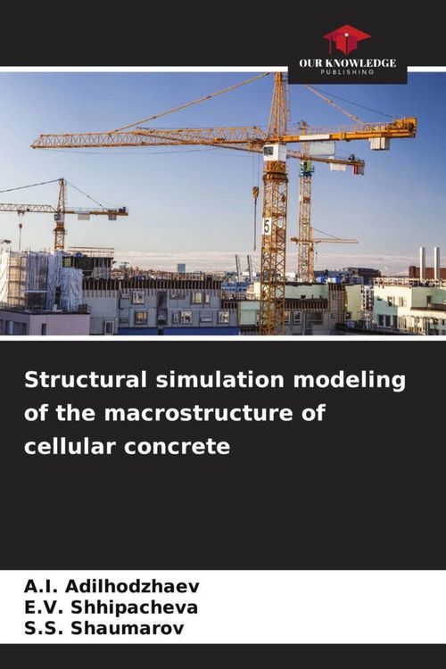 Produktbild: Structural simulation modeling of the macrostructure of cellular concrete