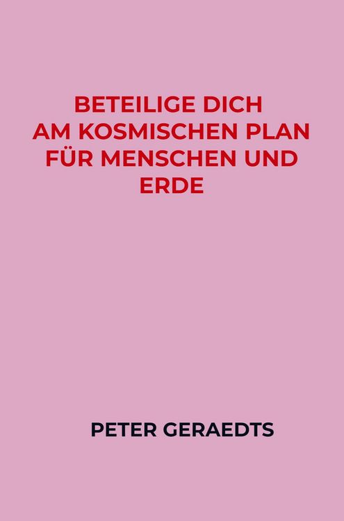 Produktbild: Beteilige dich am Kosmischen Plan f&uuml;r Menschen und Erde