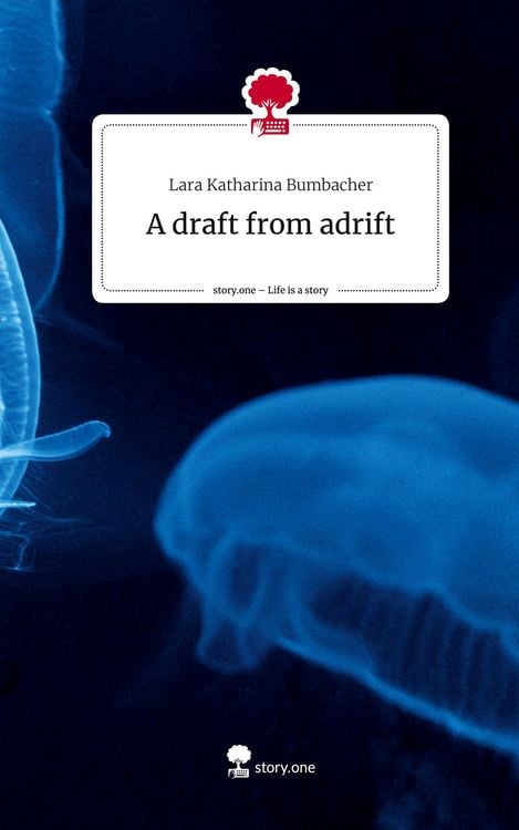 Produktbild: A draft from adrift. Life is a Story - story.one