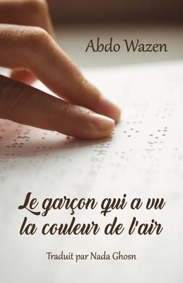 Produktbild: Le Gar&ccedil;on Qui a Vu La Couleur de l'Air