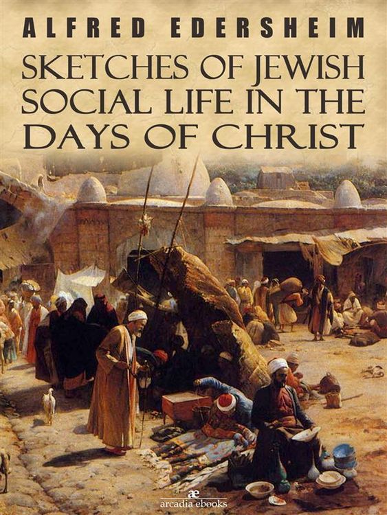 Produktbild: Sketches of Jewish Social Life in the Days of Christ