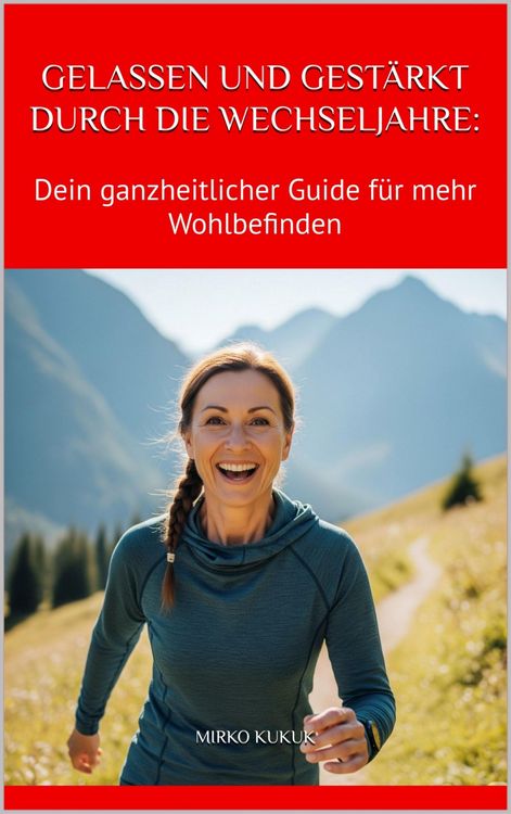 Produktbild: Gelassen und gest&auml;rkt durch die Wechseljahre: