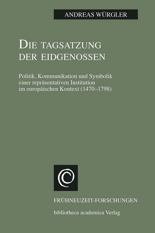 Produktbild: Die Tagsatzung der Eidgenossen