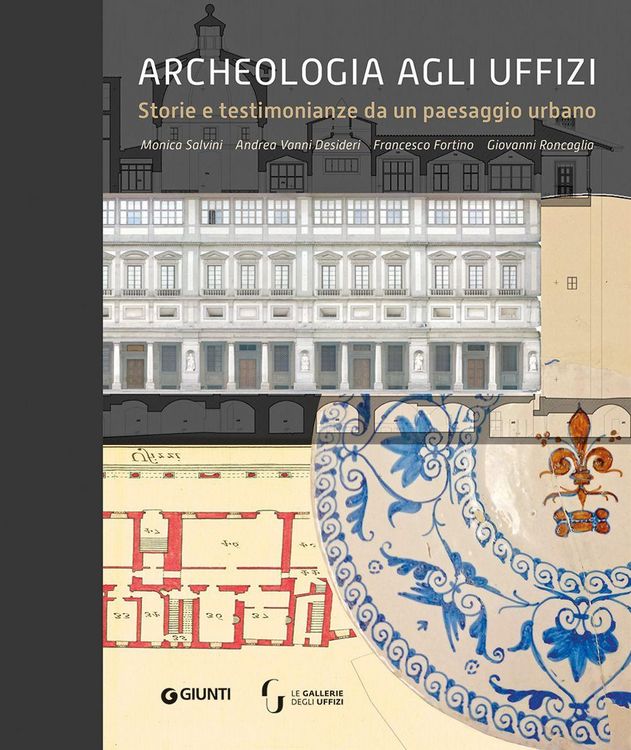 Produktbild: Archeologia agli Uffizi. Storie e testimonianze da un paesaggio urbano
