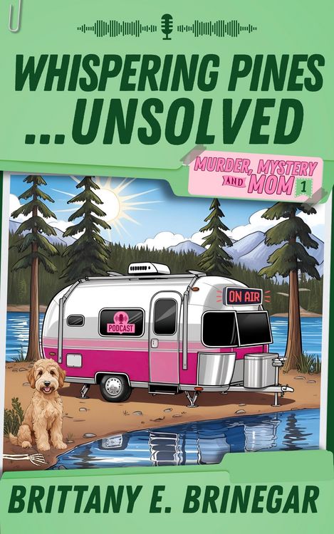 Produktbild: Whispering Pines...Unsolved (Murder, Mystery, and Mom, #1)