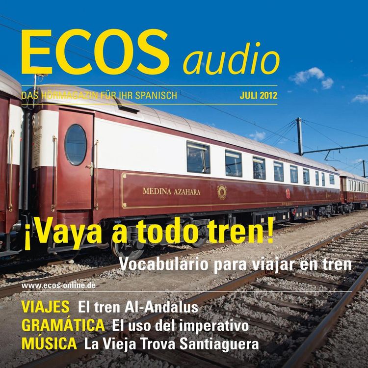 Produktbild: Spanisch lernen Audio - Mit der Eisenbahn unterwegs