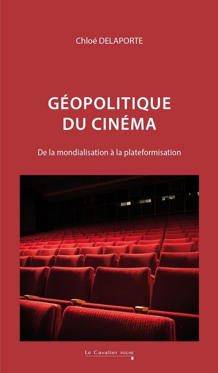 Produktbild: G&eacute;opolitique du cin&eacute;ma : de la mondialisation &agrave; la plateformisation
