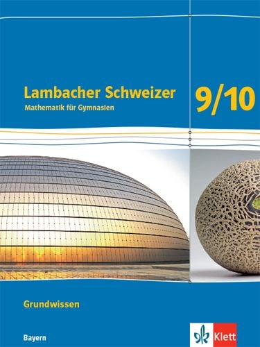 Produktbild: Lambacher Schweizer Mathematik Grundwissen 9/10. Arbeitsheft zum Nachschlagen Klassen 9/10. Ausgabe Bayern