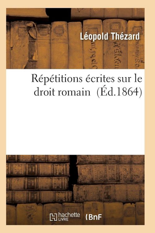 Produktbild: R&eacute;p&eacute;titions &eacute;crites sur le droit romain
