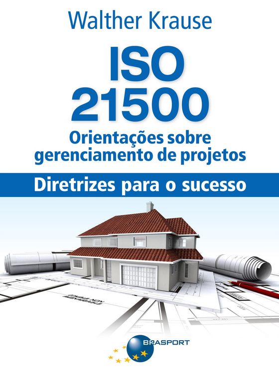 Produktbild: ISO 21500 Orienta&ccedil;&otilde;es sobre gerenciamento de projetos: diretrizes para o sucesso