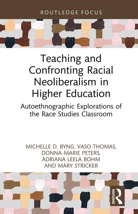 Produktbild: Teaching and Confronting Racial Neoliberalism in Higher Education