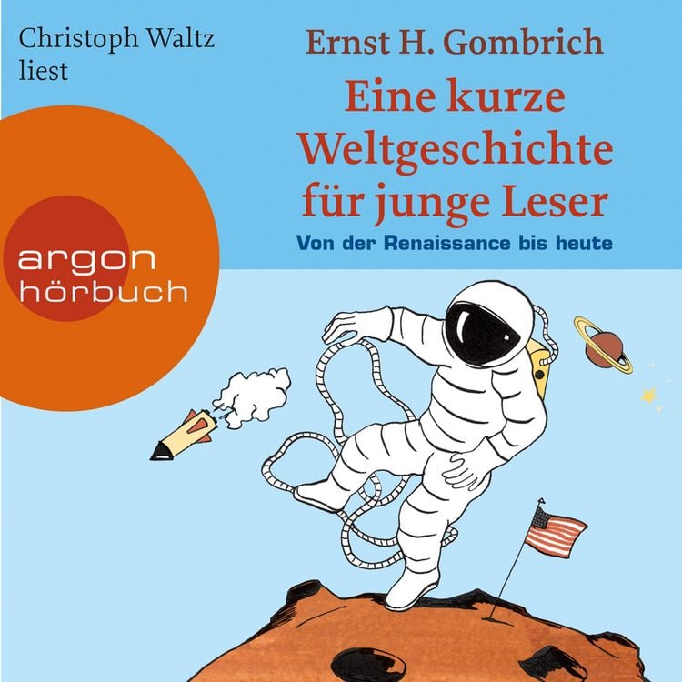 Produktbild: Eine kurze Weltgeschichte f&uuml;r junge Leser - Von der Renaissance bis heute - Ein Wissensh&ouml;rbuch f&uuml;r M&auml;dchen und Jungen ab 10 Jahren