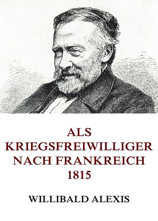 Produktbild: Als Kriegsfreiwilliger nach Frankreich 1815
