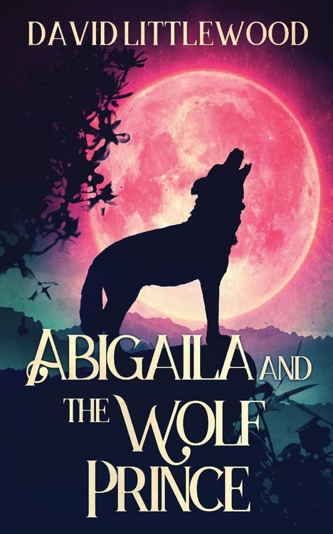 Produktbild: Abigaila And The Wolf Prince