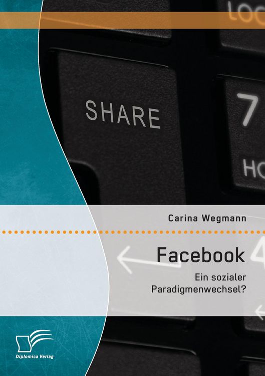 Produktbild: Facebook: Ein sozialer Paradigmenwechsel?