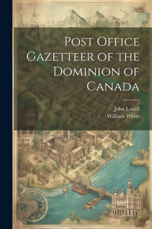 Produktbild: Post Office Gazetteer of the Dominion of Canada