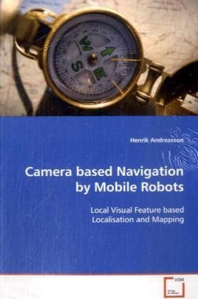 Produktbild: Andreasson, H: Camera based Navigation by Mobile Robots
