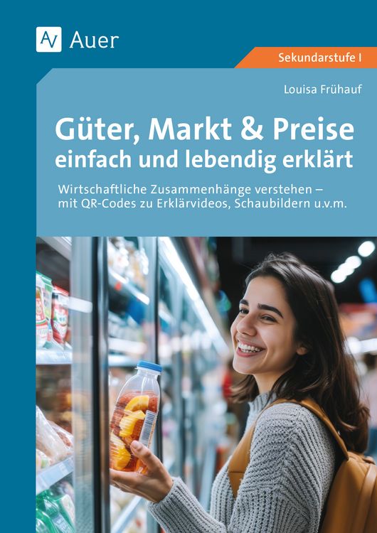 Produktbild: G&uuml;ter, Markt & Preise einfach und lebendig erkl&auml;rt