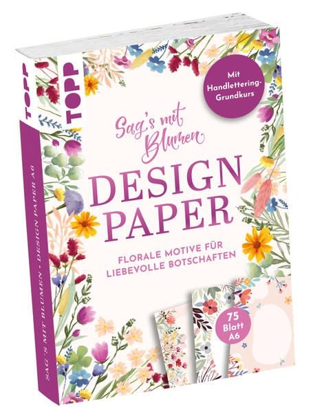 Produktbild: Design Paper A6 Sag's mit Blumen. Mit Handlettering-Grundkurs