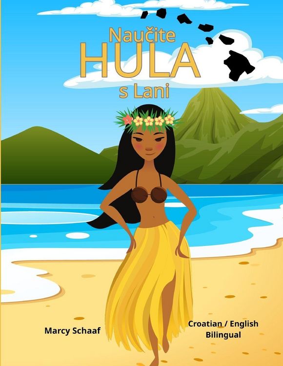 Produktbild: Nau&iquest;ite HULA s Lani (Croatian / English Bilingual) Learn to Hula with Lani