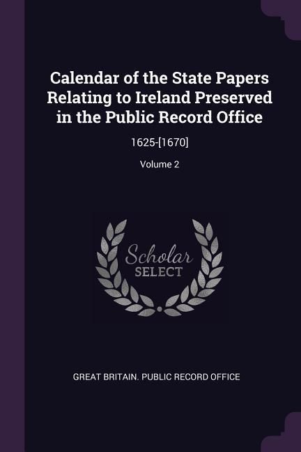 Produktbild: Calendar of the State Papers Relating to Ireland Preserved in the Public Record Office
